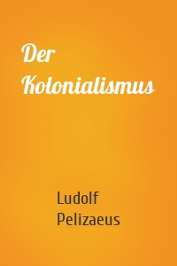 Der Kolonialismus