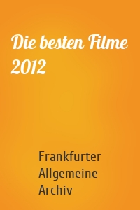 Die besten Filme 2012