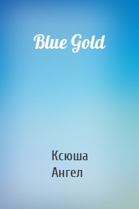 Blue Gold