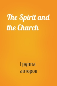 The Spirit and the Church