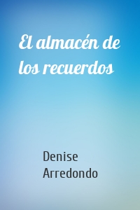 El almacén de los recuerdos