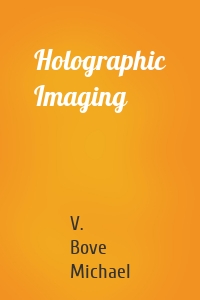 Holographic Imaging