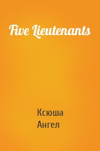 Five Lieutenants