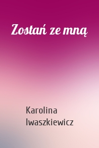 Zostań ze mną