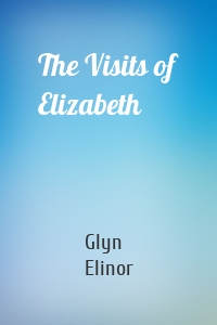 The Visits of Elizabeth