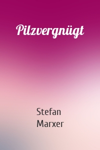 Pilzvergnügt