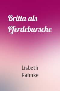 Britta als Pferdebursche