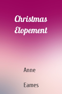 Christmas Elopement