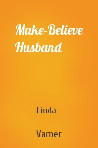 Make-Believe Husband