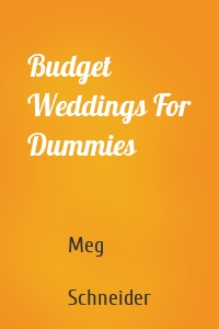 Budget Weddings For Dummies