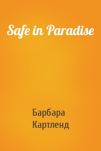 Safe in Paradise