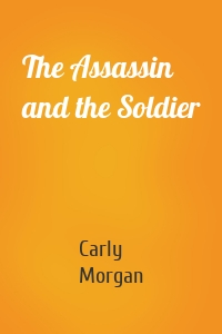 The Assassin and the Soldier