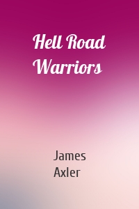 Hell Road Warriors