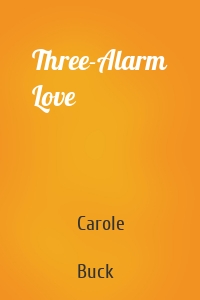 Three-Alarm Love
