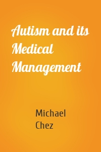 Autism and its Medical Management