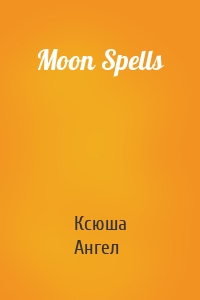 Moon Spells