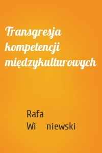 Transgresja kompetencji międzykulturowych