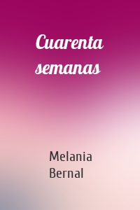 Cuarenta semanas