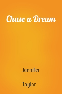 Chase a Dream