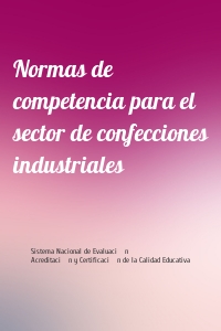 Normas de competencia para el sector de confecciones industriales