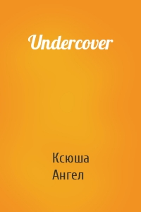 Undercover