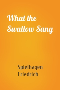 What the Swallow Sang