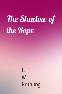 The Shadow of the Rope