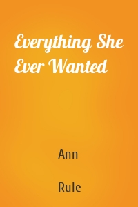 Everything She Ever Wanted