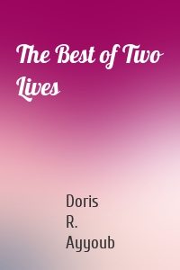 The Best of Two Lives
