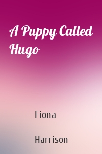 A Puppy Called Hugo