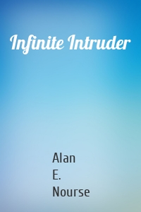 Infinite Intruder