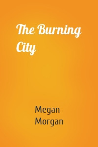 The Burning City