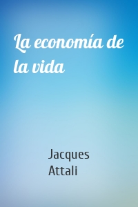 La economía de la vida