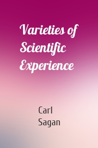 Varieties of Scientific Experience