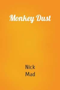 Monkey Dust