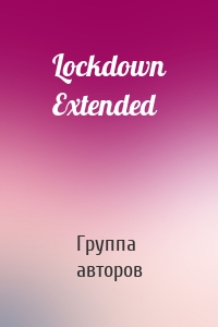 Lockdown Extended