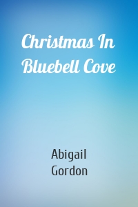 Christmas In Bluebell Cove