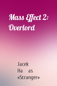 Mass Effect 2: Overlord