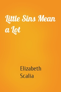 Little Sins Mean a Lot