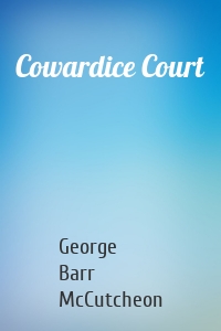 Cowardice Court