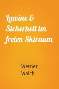 Lawine & Sicherheit im freien Skiraum