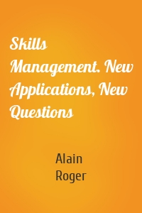 Skills Management. New Applications, New Questions