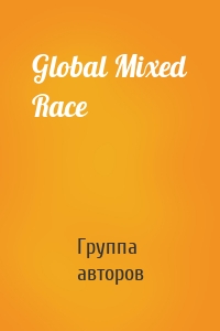 Global Mixed Race