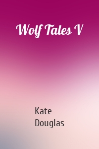 Wolf Tales V