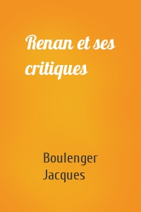 Renan et ses critiques