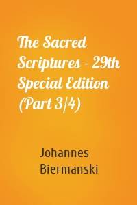 The Sacred Scriptures - 29th Special Edition (Part 3/4)