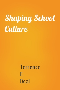 Shaping School Culture