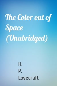 The Color out of Space (Unabridged)