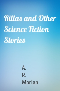 Rillas and Other Science Fiction Stories