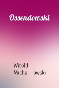 Ossendowski